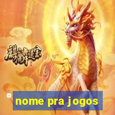 nome pra jogos